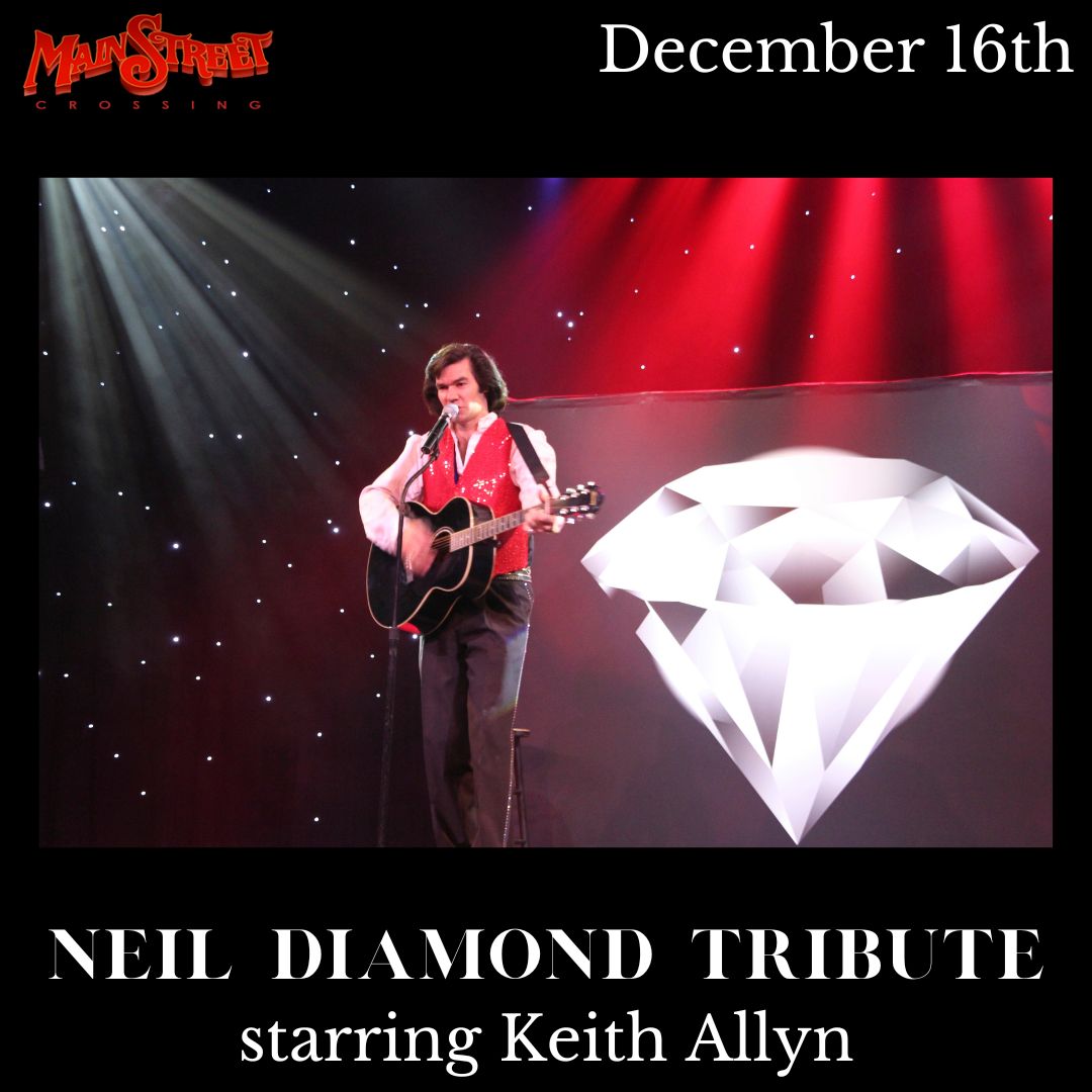 ARTIST PAGE - Neil Diamond Tribute-Dec 2023 - Main Street Crossing