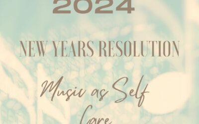 Why Music as Self Care Should Be Your Next New Years Resolution