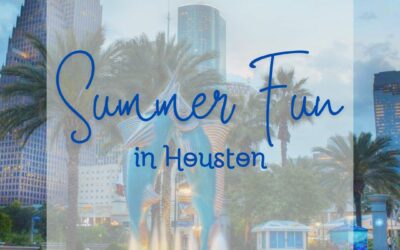 Houston Things to Do (Before Summer Is Over)